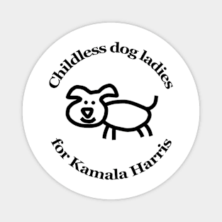 Childless Dog Ladies for Kamala Harris Magnet
